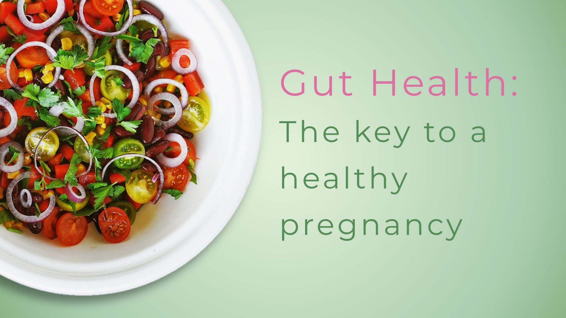 Gut Health & Pregnancy
